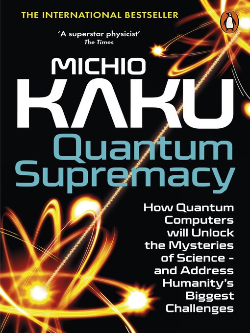 Title details for Quantum Supremacy by Michio Kaku - Available